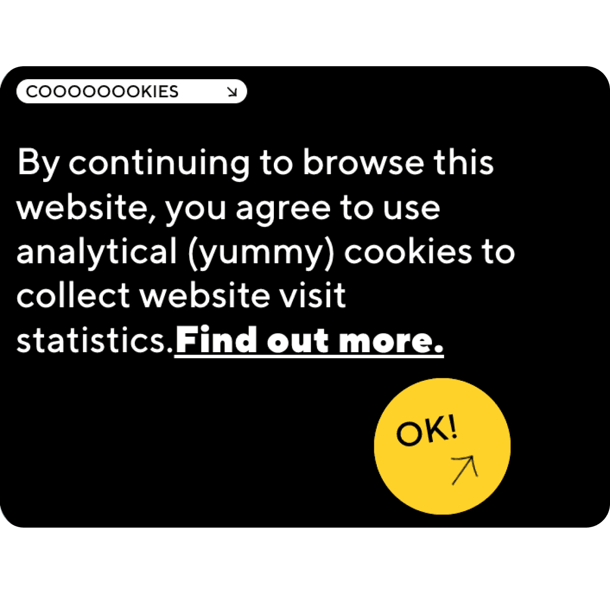 A black cookie consent banner  with options to find  more or click OK to consent.