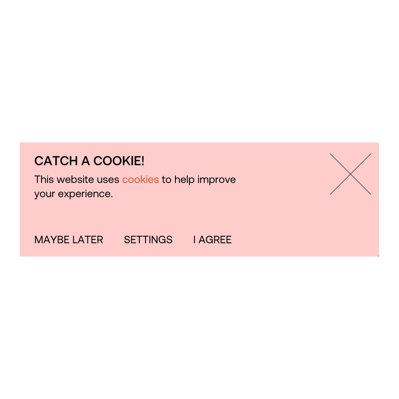 A salmon-pink cookie consent banner with 3 CTAs and a large X in the right corner